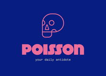 Load image into Gallery viewer, poisson pills by Poisson