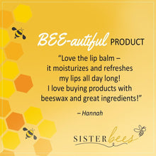 Load image into Gallery viewer, Sister Bees - Natural Beeswax Lip Balm by Sister Bees - Farm2Me - carro-6364835 - 673869881693 -
