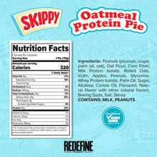 Load image into Gallery viewer, Redefine x Skippy® Oatmeal Protein Pie
